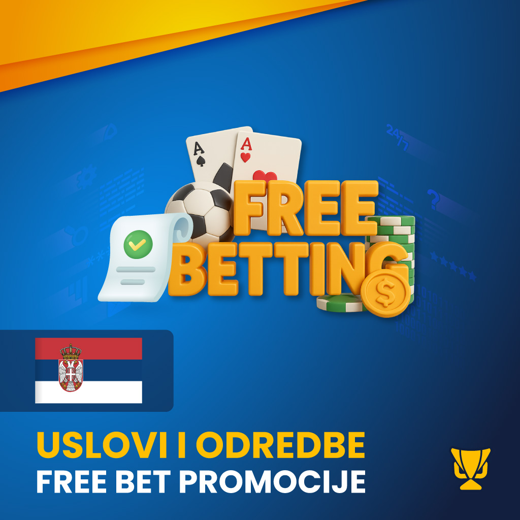 Uslovi i odredbe Free bet promocije Serbia