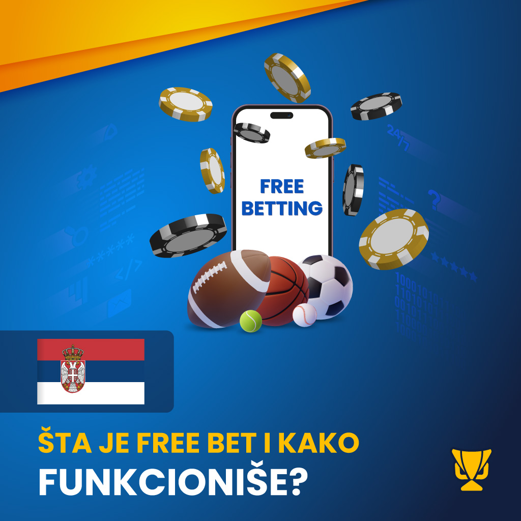 Kako funkcionira besplatna oklada Serbia