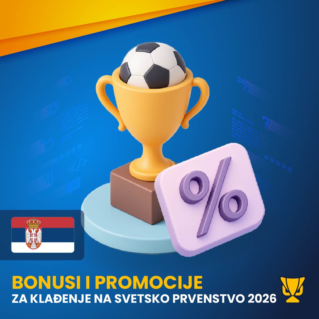 Bonusi i promocije za klađenje na Svetsko prvenstvo 2026