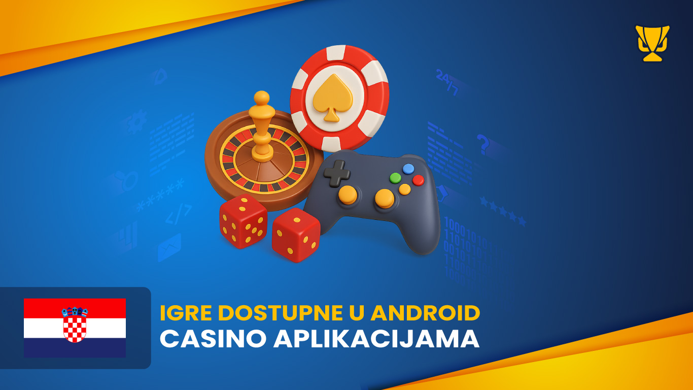 Igre dostupne u Android casino aplikacijama