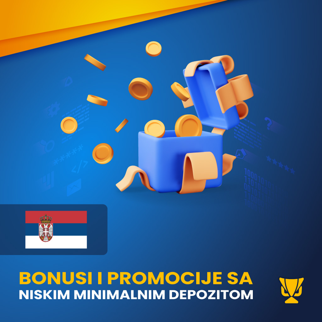 Bonusi i promocije sa niskim minimalnim depozitom u Srbiji