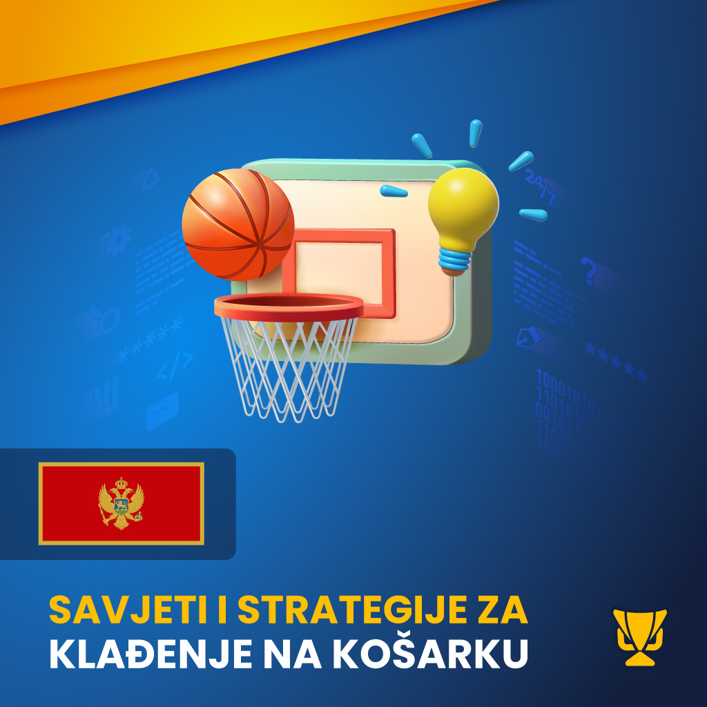 Savjeti i strategije za klađenje na košarku