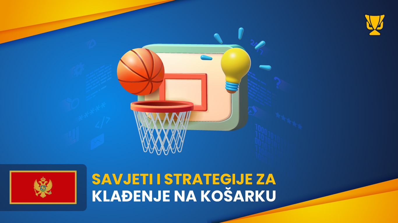 Savjeti i strategije za klađenje na košarku