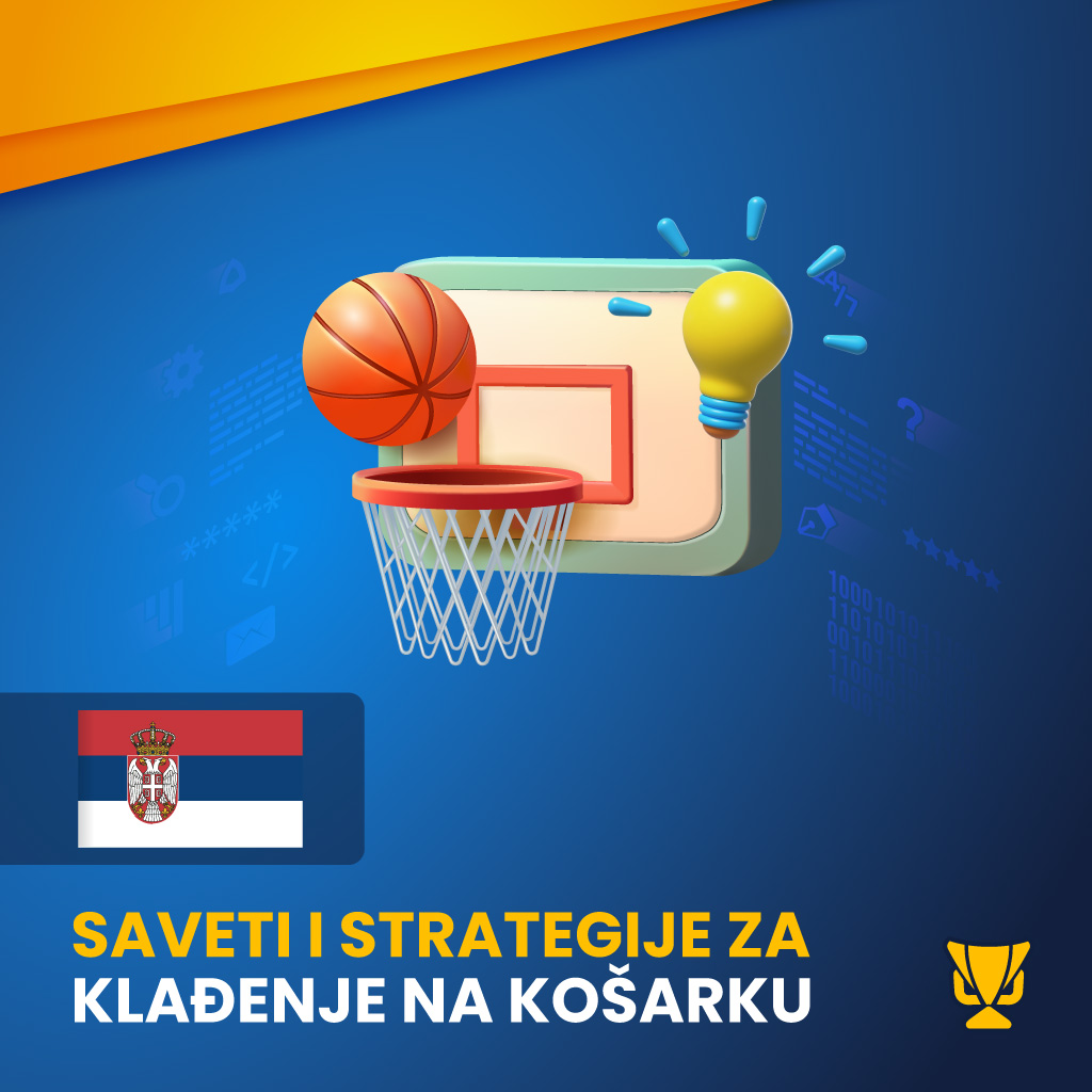 Saveti i strategije za klađenje na košarku