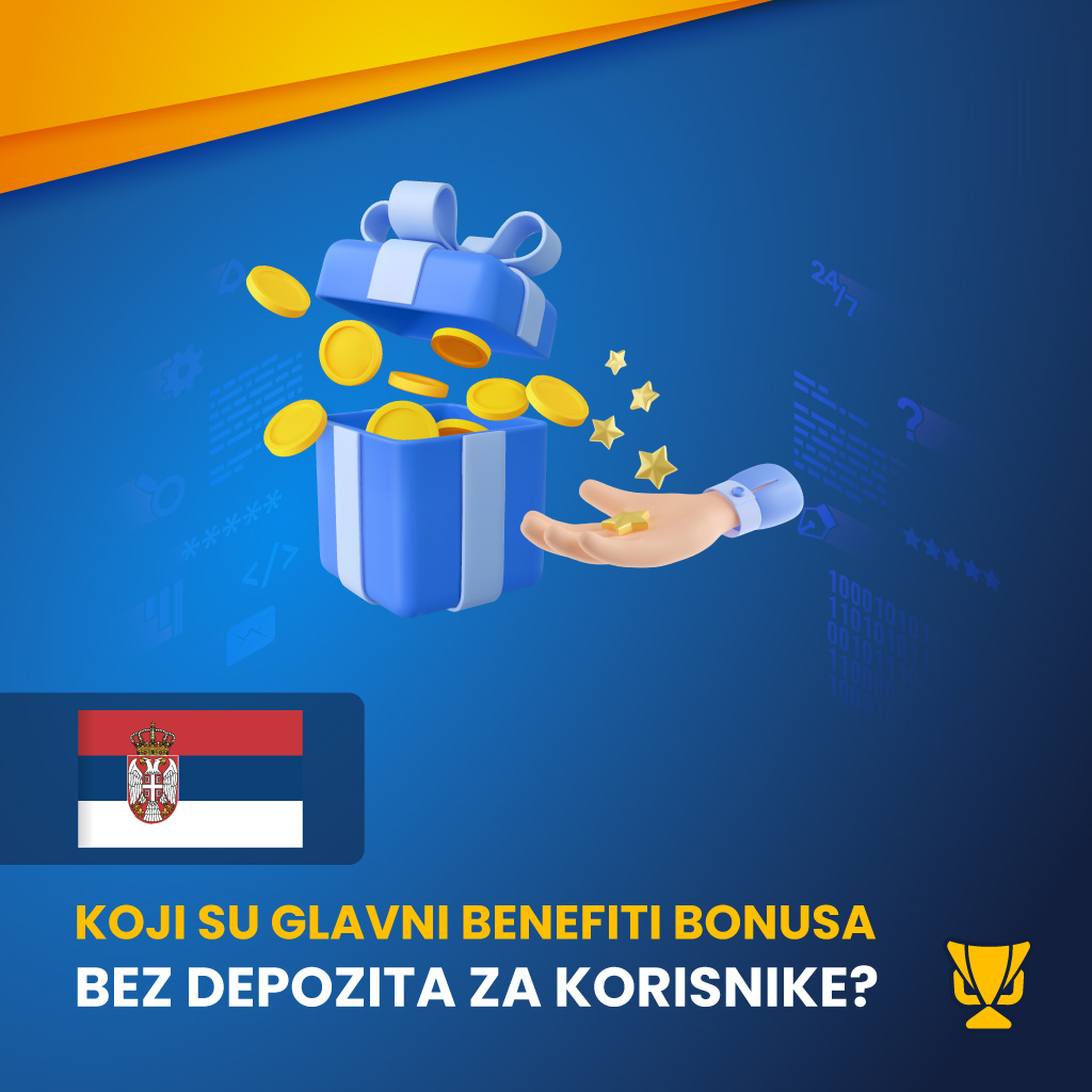 Koji su glavni benefiti bonusa bez depozita za korisnike?