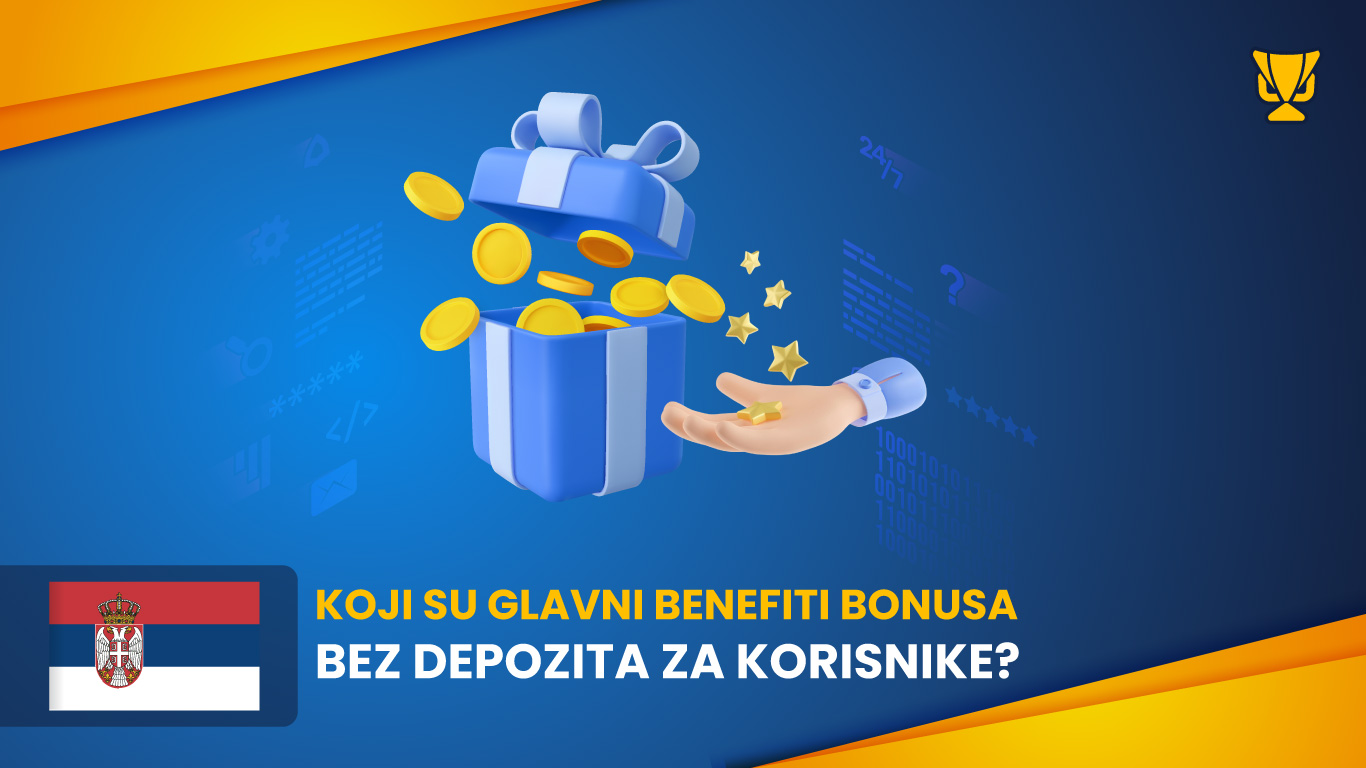 Koji su glavni benefiti bonusa bez depozita za korisnike?