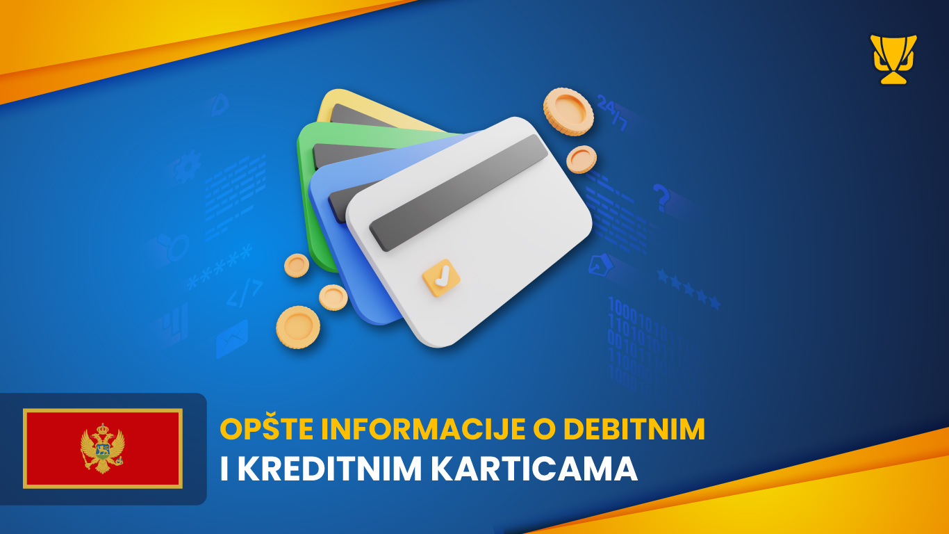Opšte informacije o debitnim i kreditnim karticama