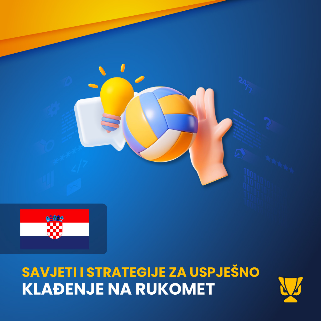 Savjeti i strategije za uspješno klađenje na rukomet
