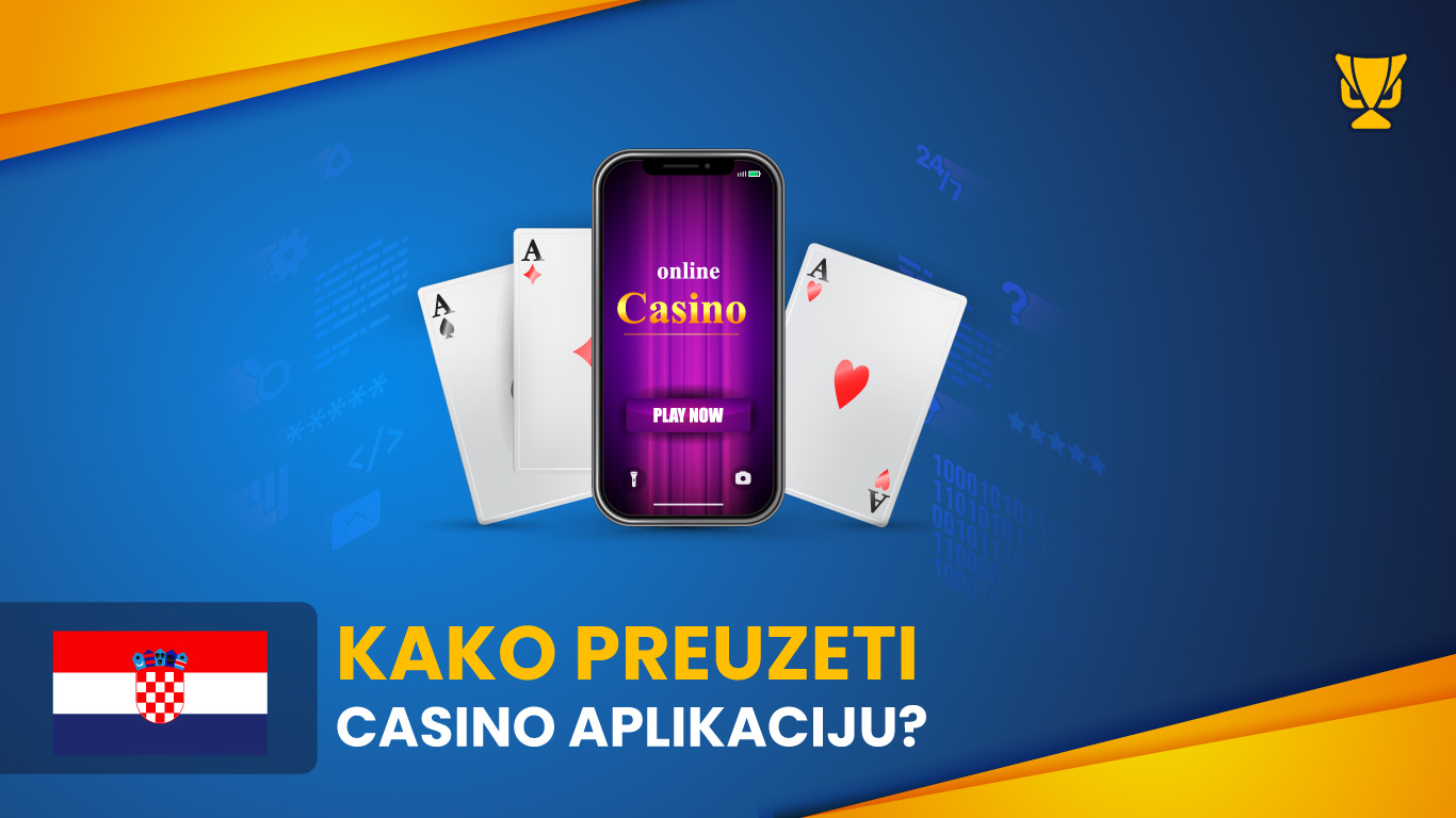 Kako preuzeti casino aplikaciju?