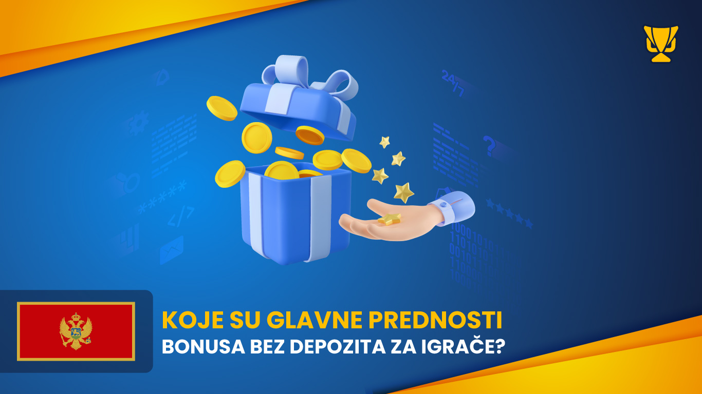 Koje su glavne prednosti bonusa bez depozita za igrače?
