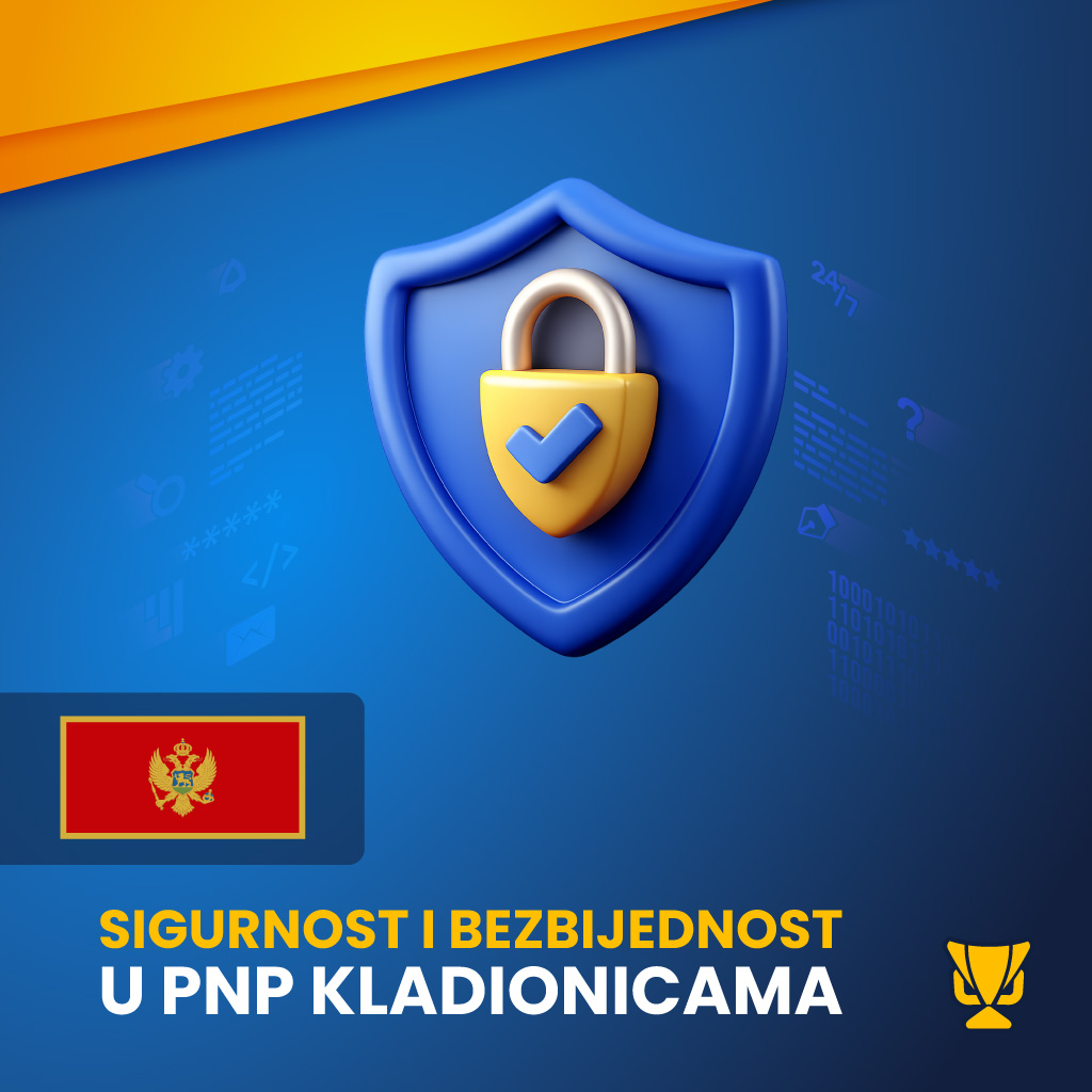 Sigurnost i bezbijednost u PNP kladionicama