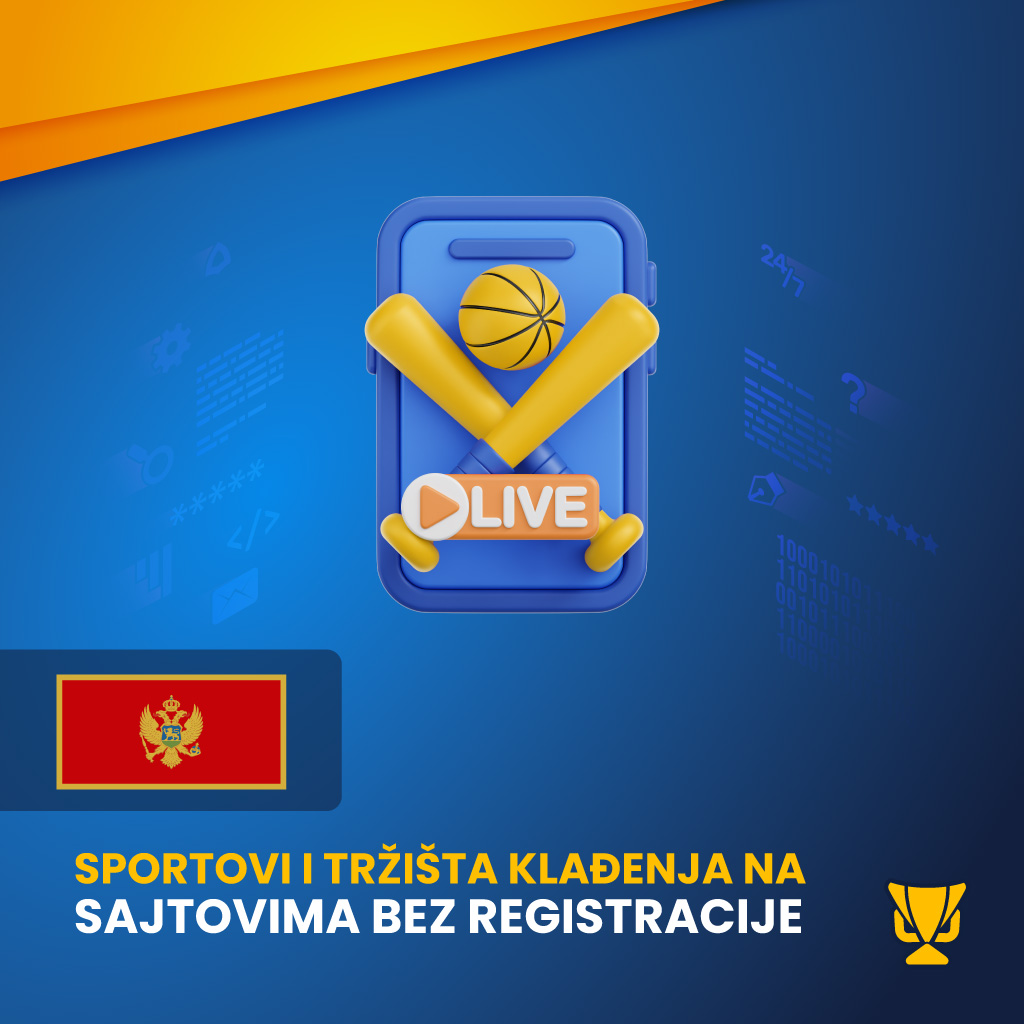 Sportovi i tržišta klađenja na sajtovima bez registracije