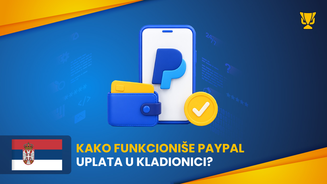 Kako funkcioniše PayPal uplata u kladionici?