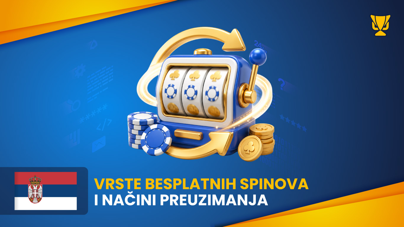 Vrste besplatnih spinova i načini preuzimanja
